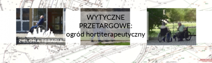 Read more about the article Wytyczne ogrodu hortiterapeutycznego